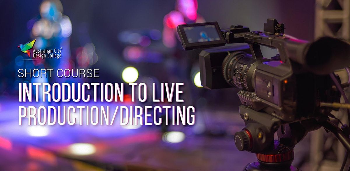 Introduction to Live Production\/Directing