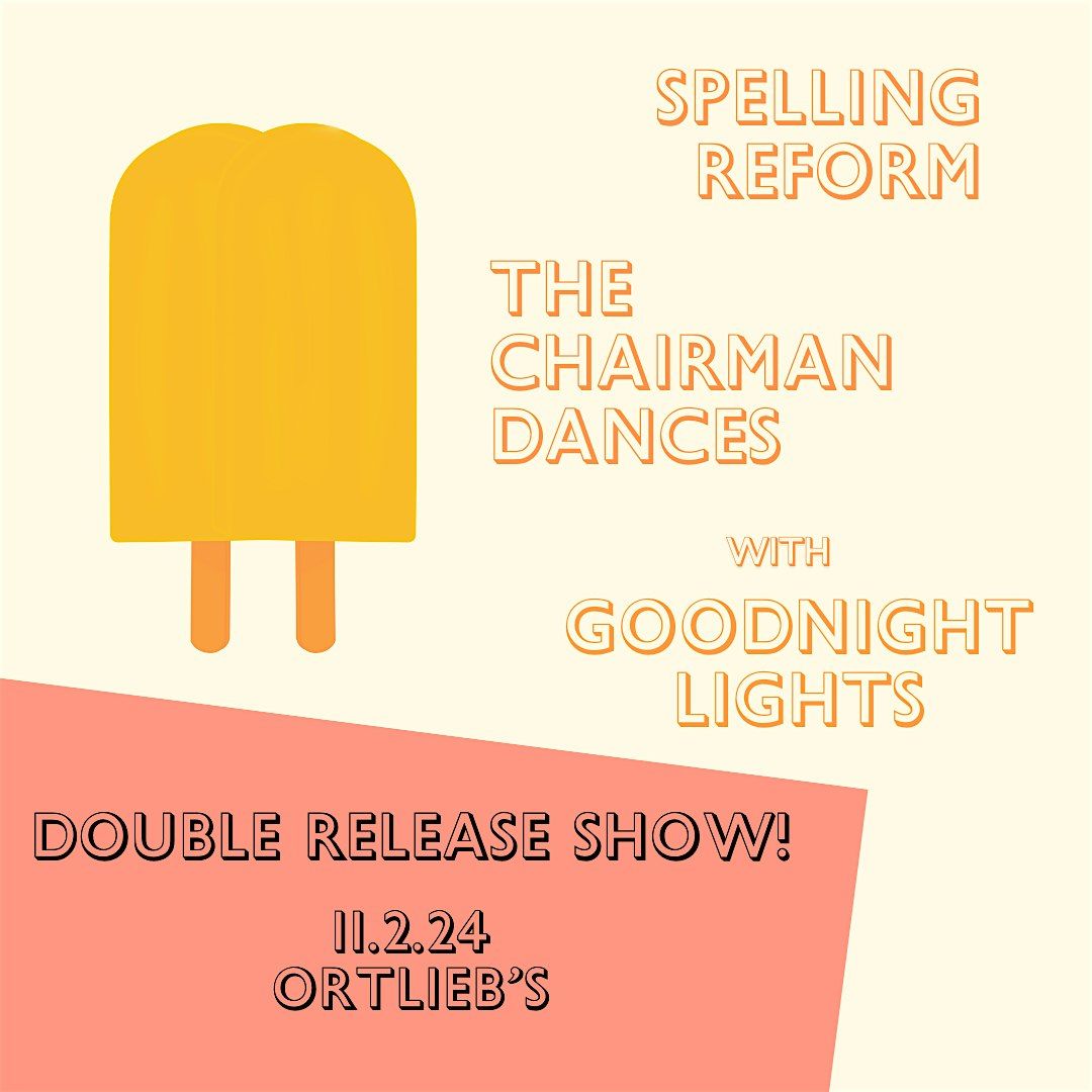 Spelling Reform \/ The Charming Dances \/ Goodnight Lights