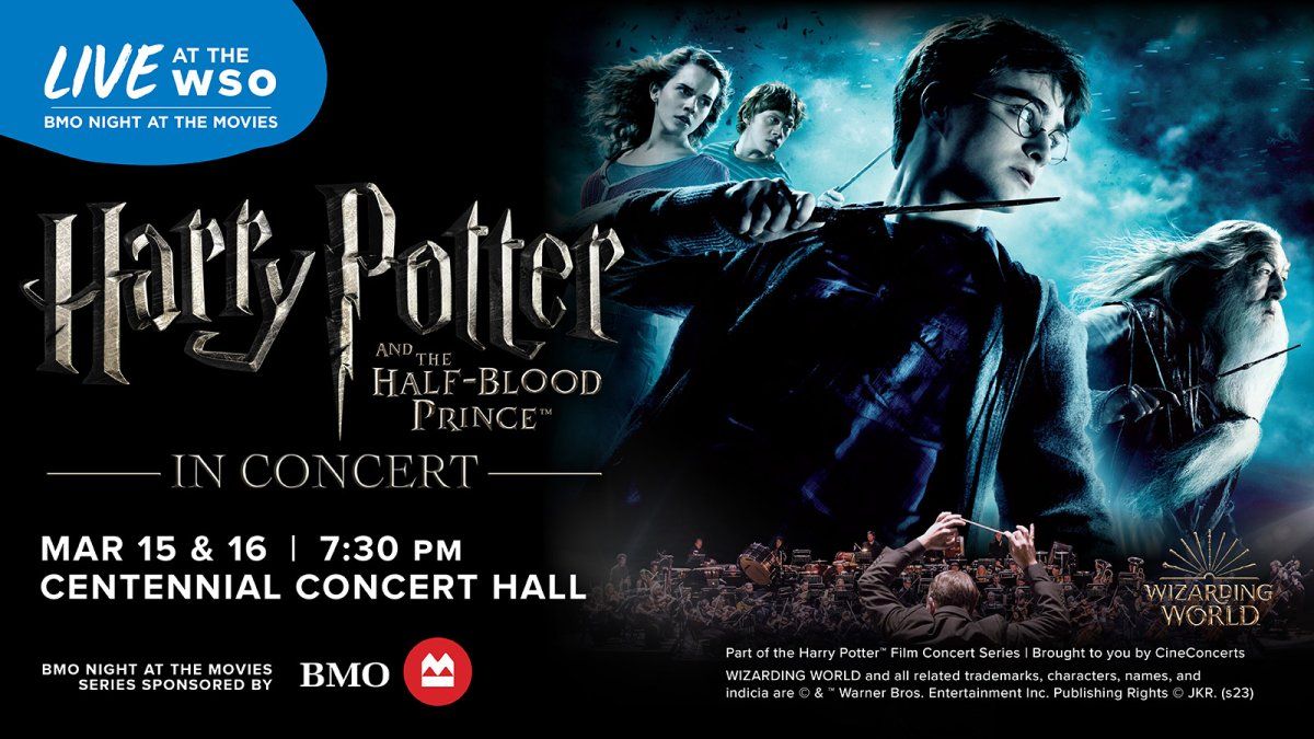 Harry Potter and the Half-Blood Prince - Calgary