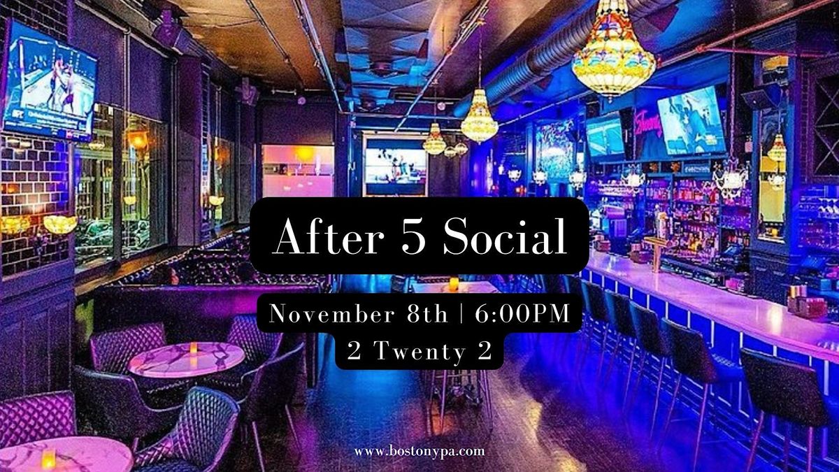 After 5 Social, 2 Twenty 2, Boston, 8 November 2022