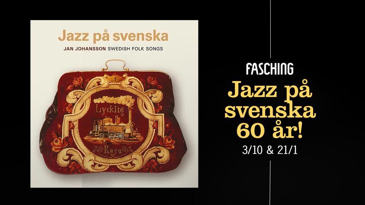 Jazz p\u00e5 svenska 60 \u00e5r | Fasching, Stockholm