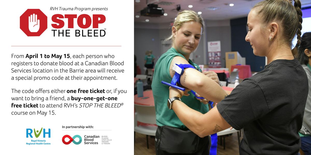 Stop the Bleed - May 15:  Collaboration with Canadian Blood Services