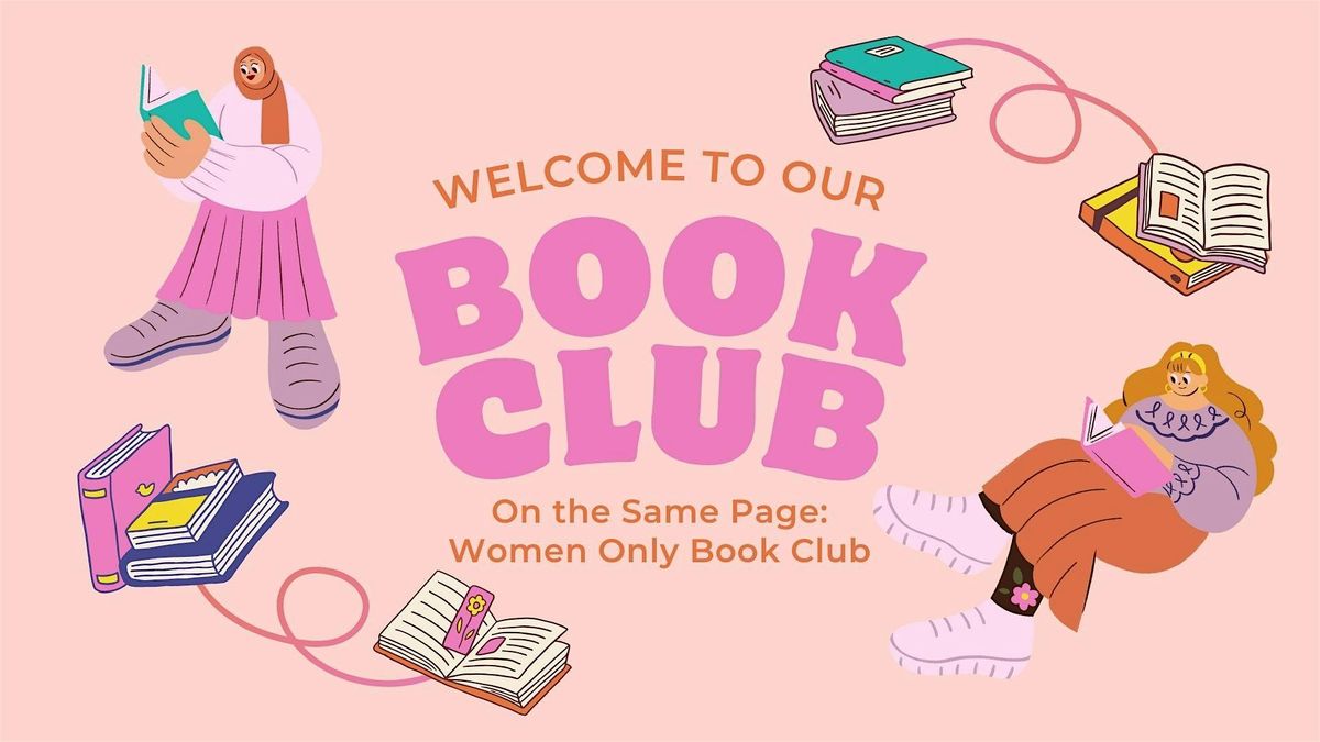 On the Same Page: Women Only Book Club