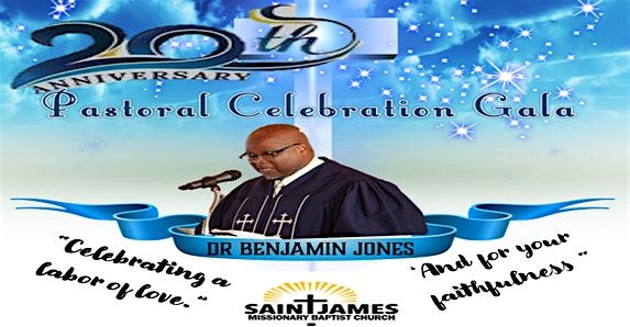 Dr. Benjamin Jones 20th  Pastoral Anniversary Celebration Gala