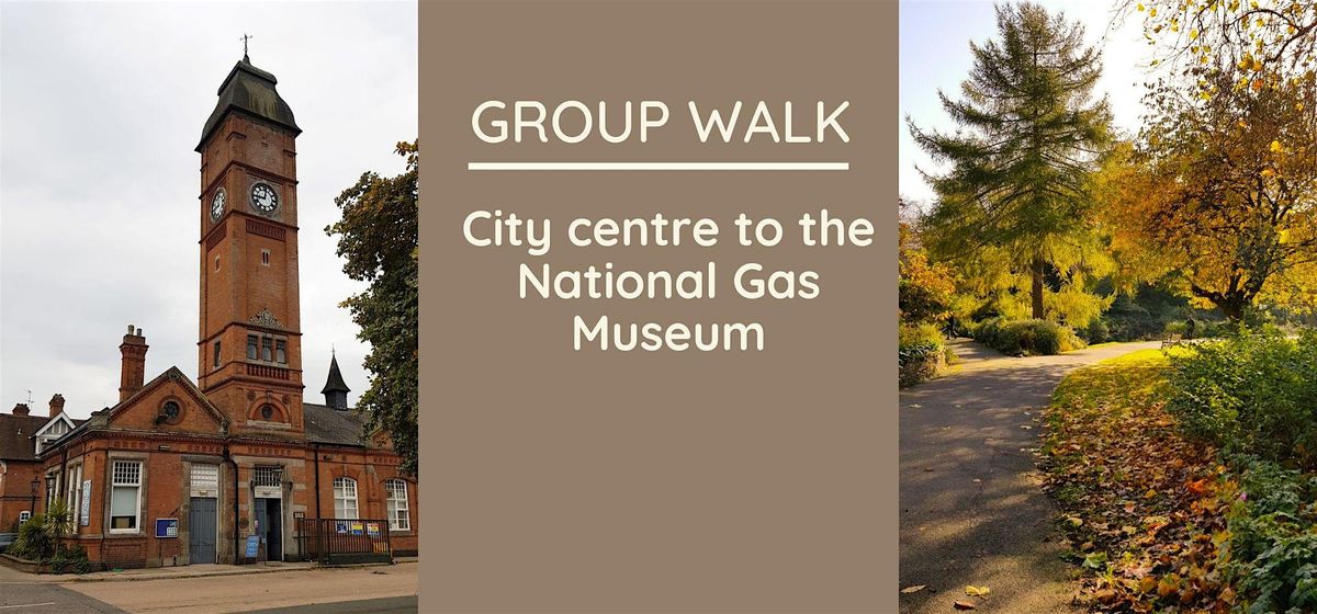 Walk Leicester: City Centre to the National Gas Museum
