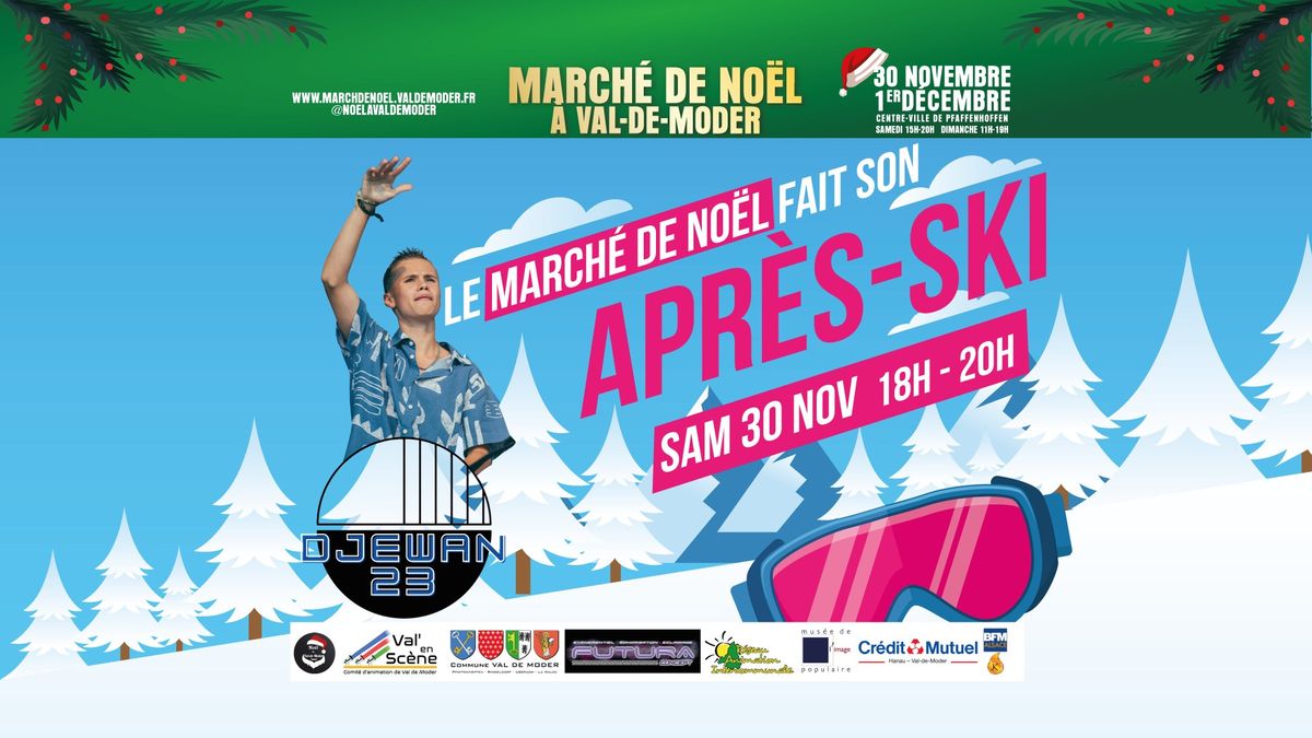 Le March\u00e9 de No\u00ebl fait son APRE\u0300S-SKI ! 