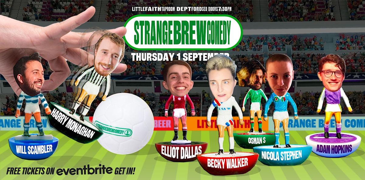 Strange Brew Comedy Night at Little Faith: Septemb