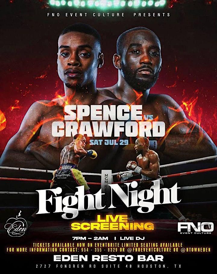 WATCH PARTY LIVE AT EDEN RESTO BAR | SPENCE VS CRAWFORD JULY 29TH | HTX