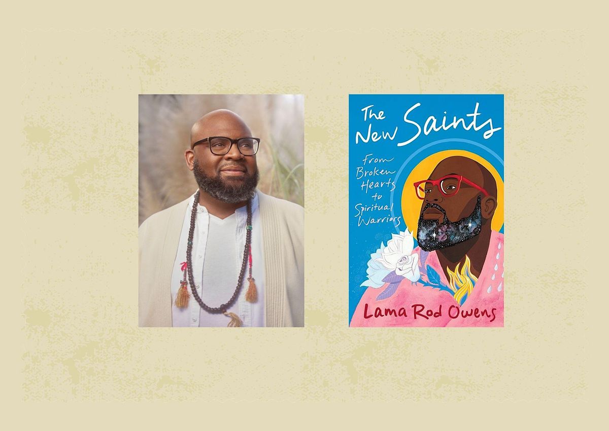 Becoming a New Saint: A Meditation and Conversation with Lama Rod Owens