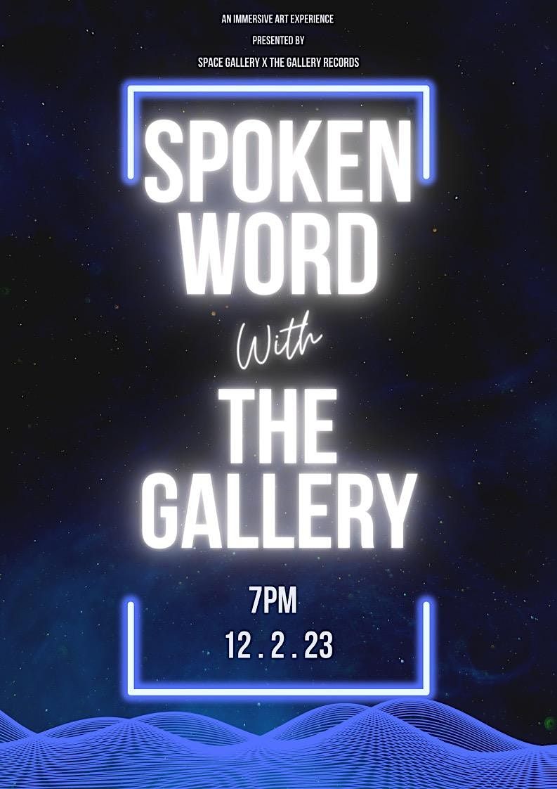 Spoken word with The Gallery