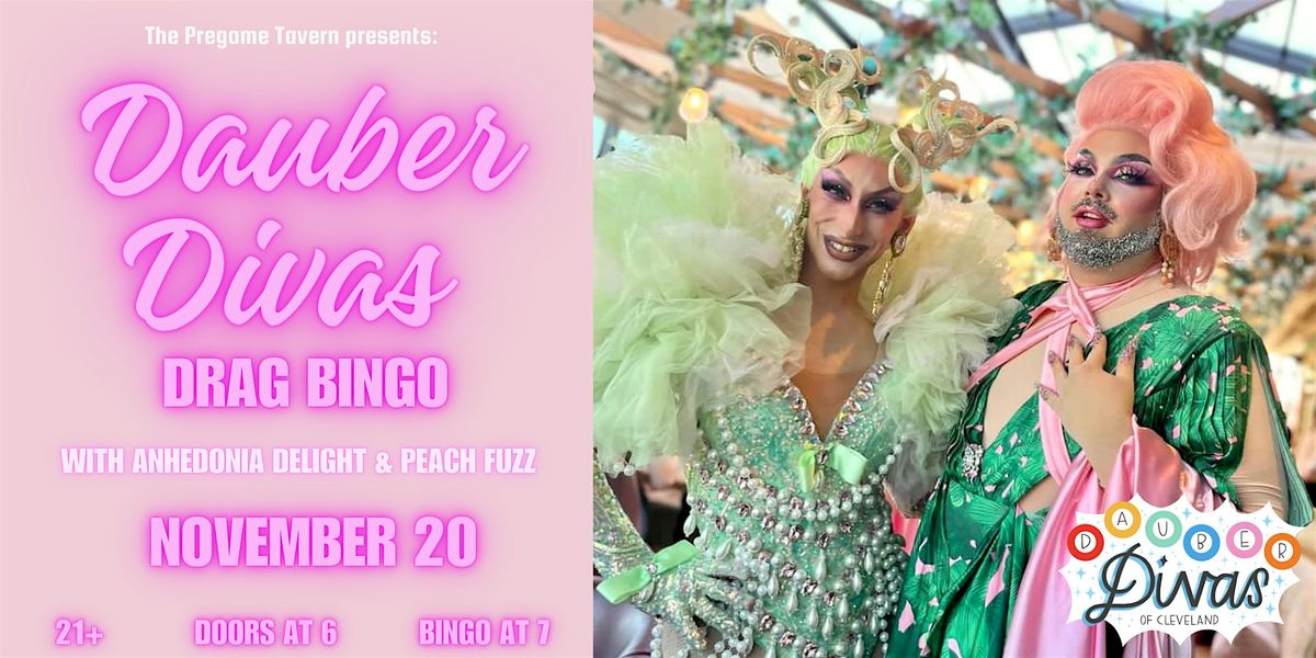 Pregame Tavern Presents: Dauber Diva Drag Bingo 11\/20