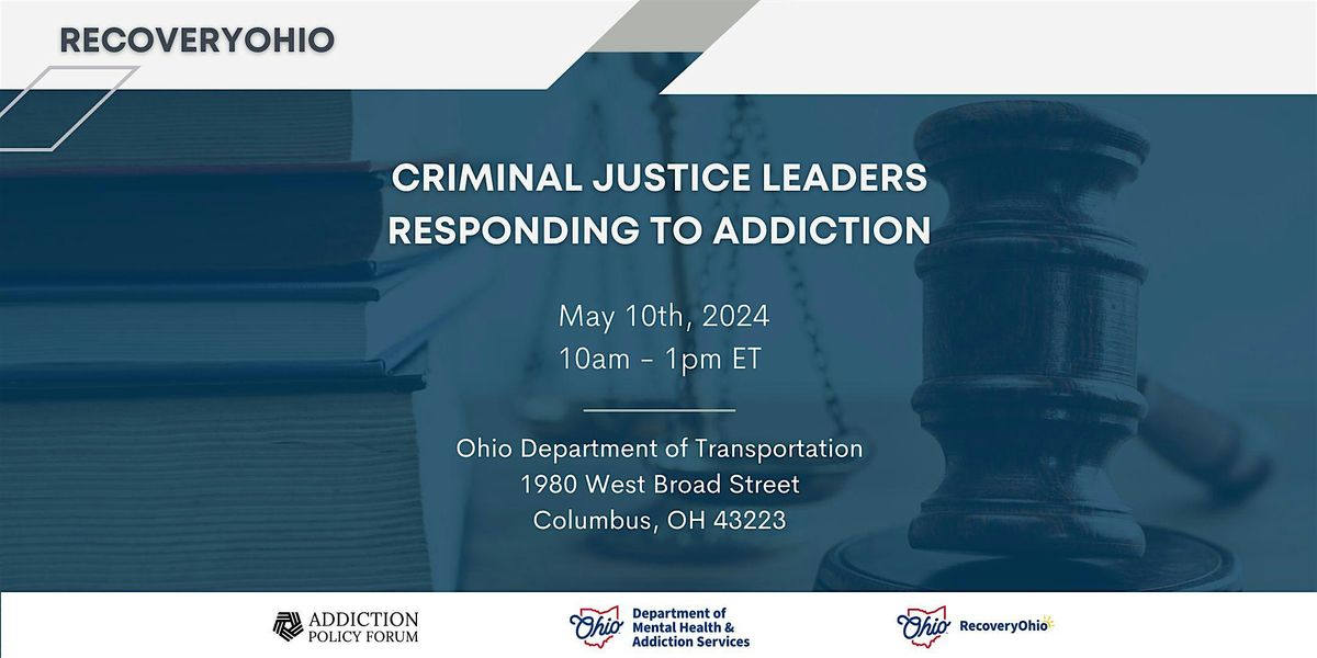 Ohio Criminal Justice Leaders Responding to Addiction