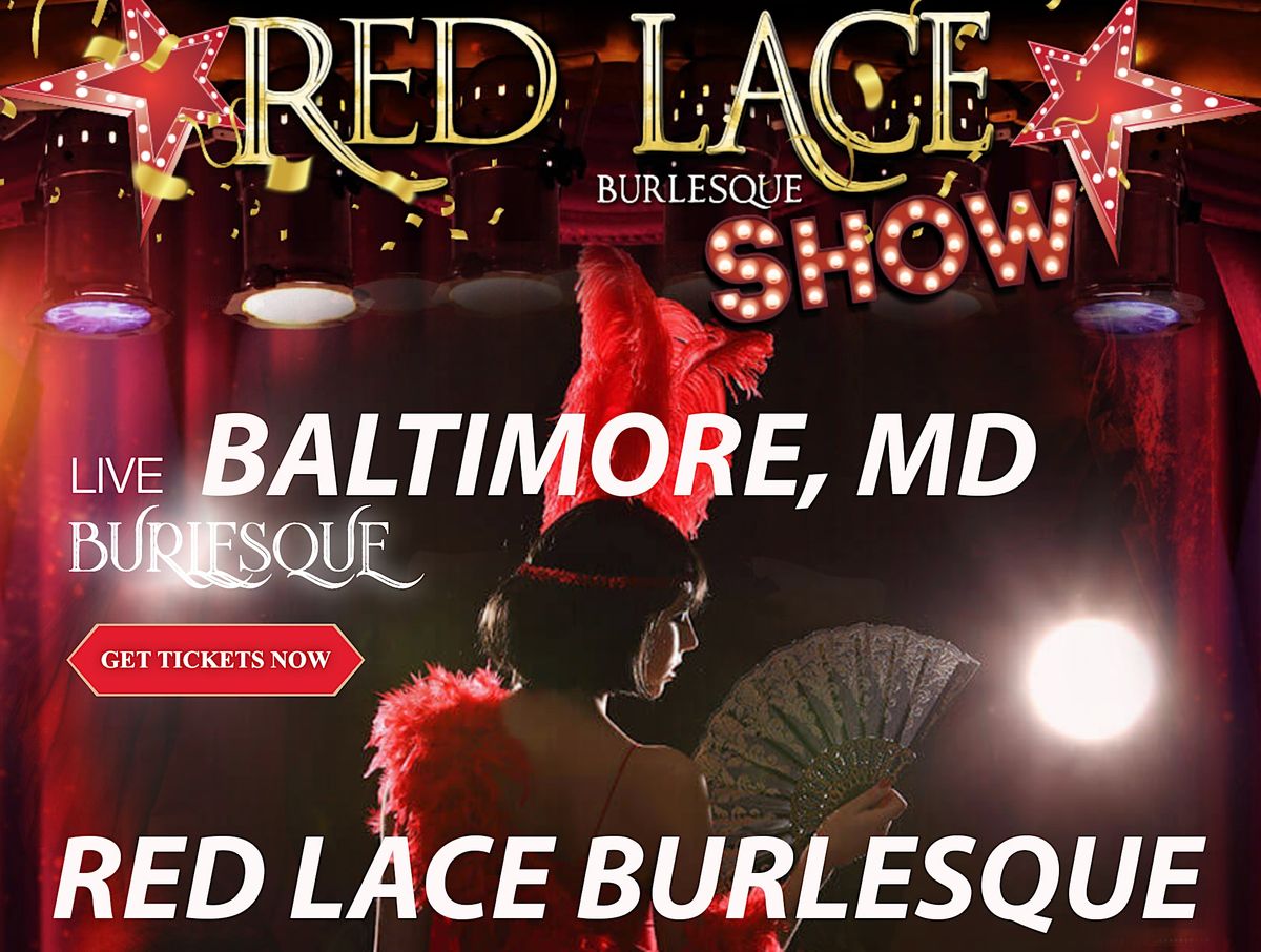Red Lace Burlesque Show Baltimore & Variety Show Baltimore