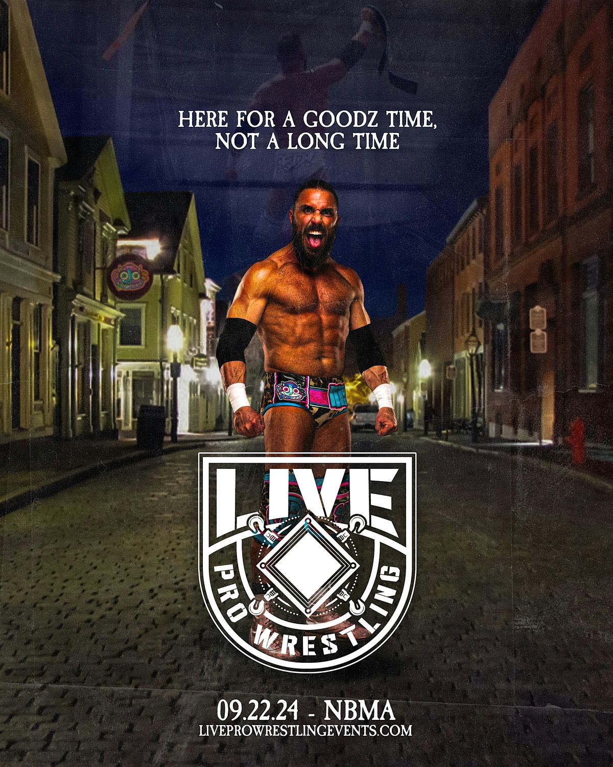 LIVE Pro Wrestling - Teddy Goodz Final Match - ALL AGES EVENT