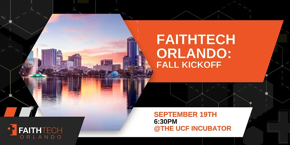 FaithTech Orlando Fall Kickoff