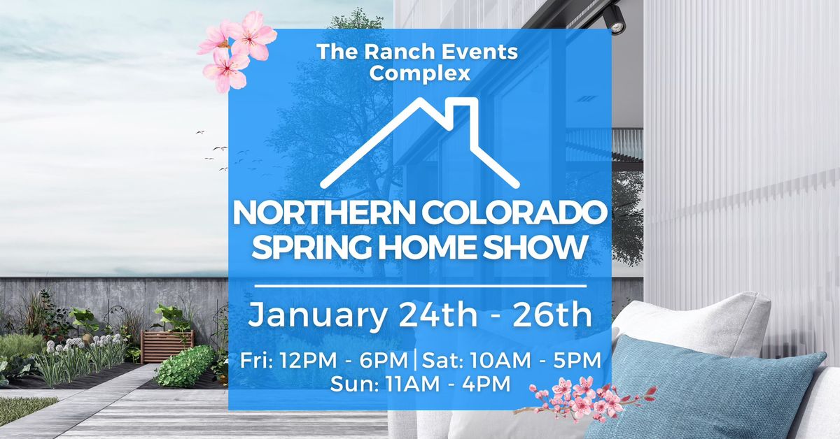 Northern Colorado Home Show, January 24-26, 2025