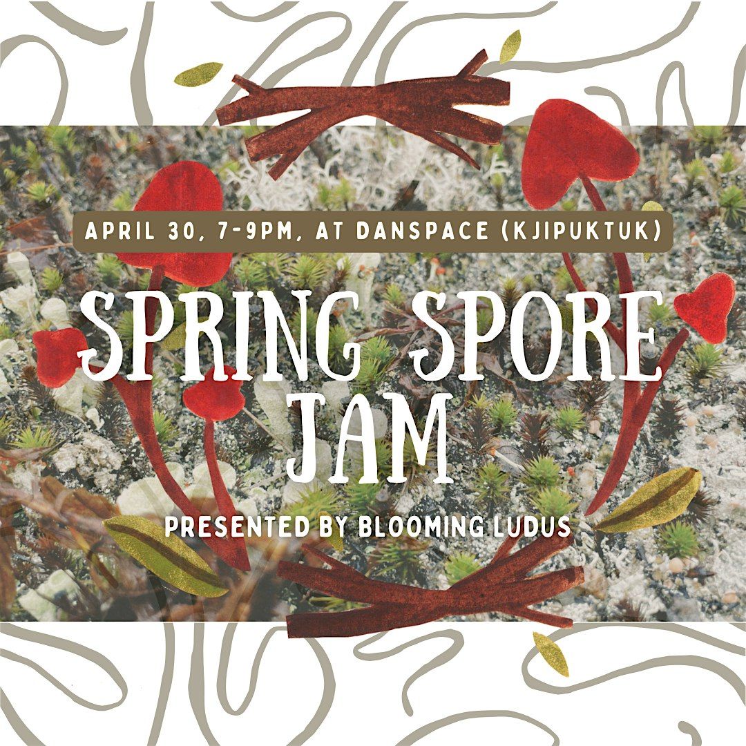 Spring Spore Jam