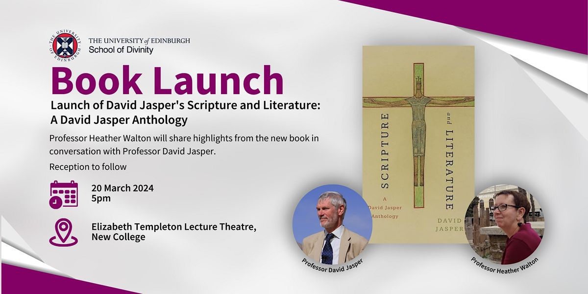Launch of David Jasper's Scripture and Literature: A David Jasper Anthology