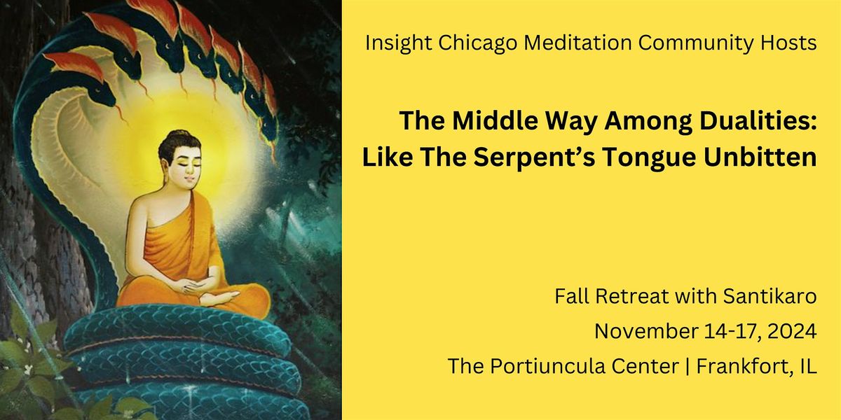 The Middle Way Among Dualities: Like the Serpent's Tongue Unbitten