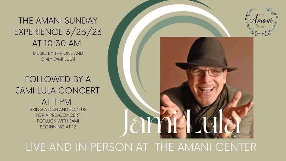 Jami Lula Concert at The Amani Center