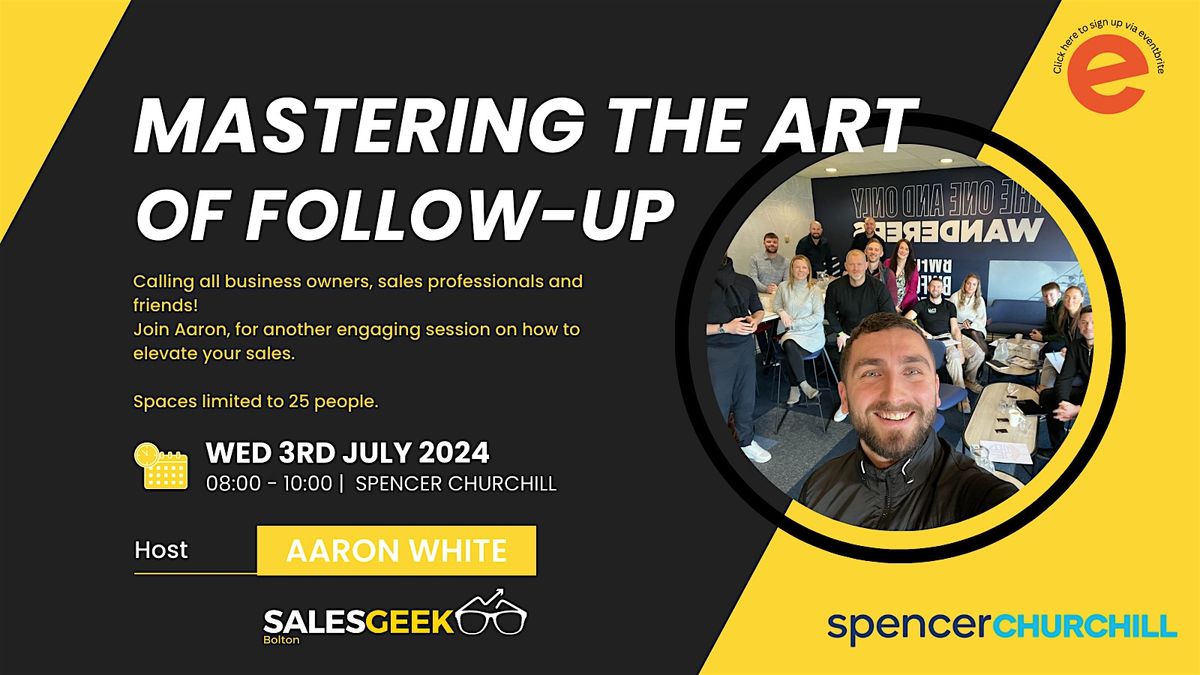 Sales Club x Sales Geek Bolton: Master the Art of Follow Up