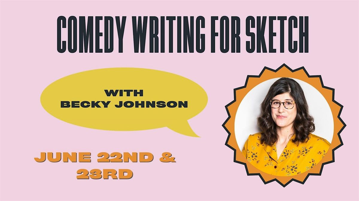 Comedy Writing Intensive with Becky Johnson