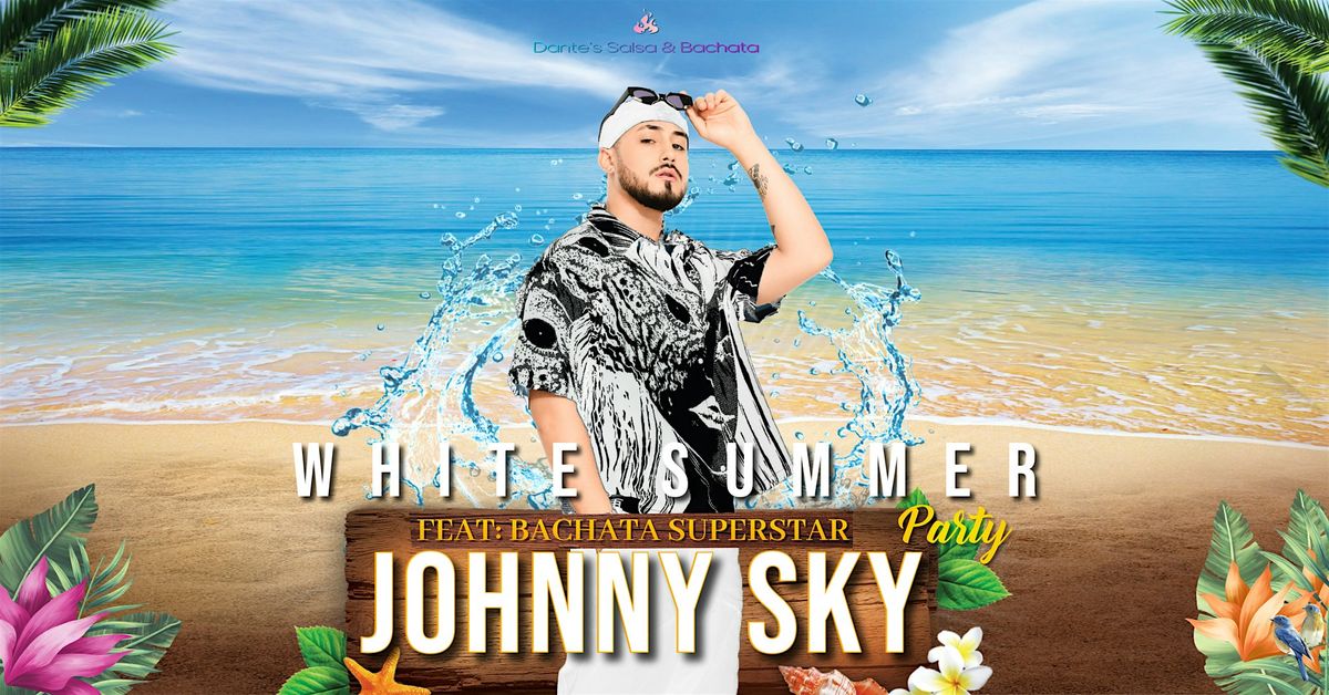 WHITE SUMMER (THEME) PARTY & LIVE CONCERT FEAT: JOHNNY SKY