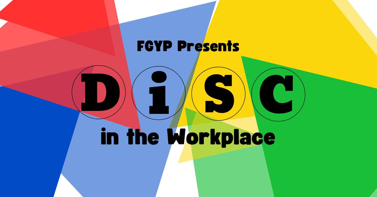 FGYP Presents | DiSC in the Workplace