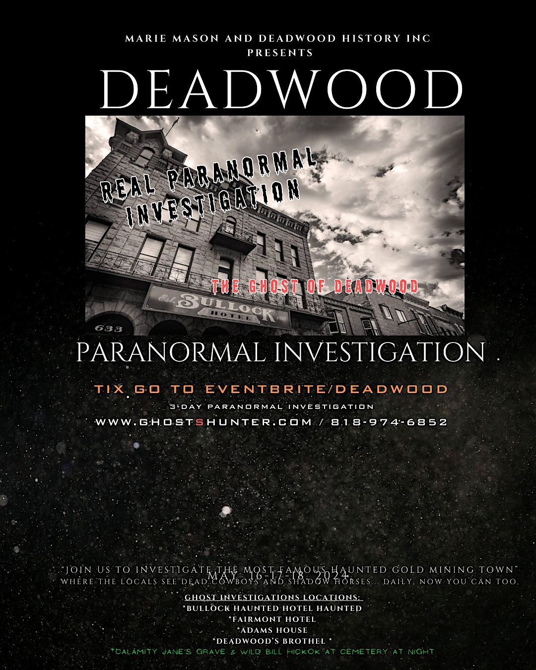 Deadwood Paranormal Investigation - Be in a Real Ghost Investigation 3-Day