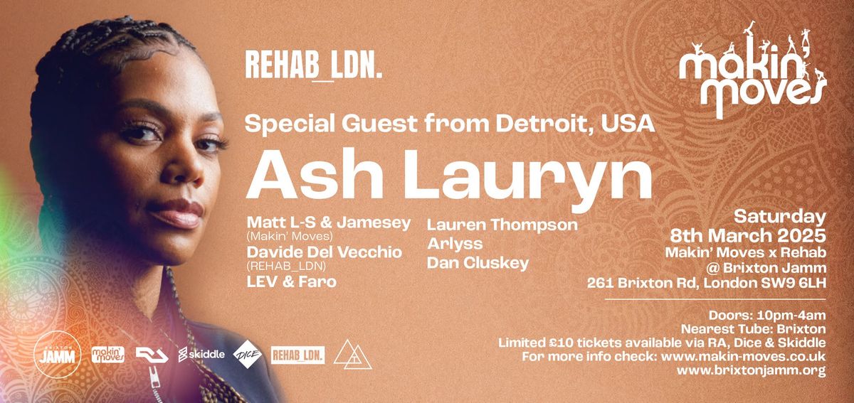 Makin' Moves x REHAB_LDN pres Ash Lauryn (Detroit, USA)