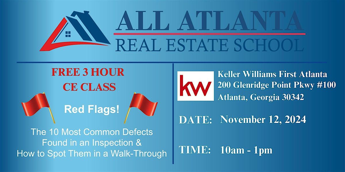 3 Hour CE Class - Red Flags! Top 10 Defects Found in the Home Inspection