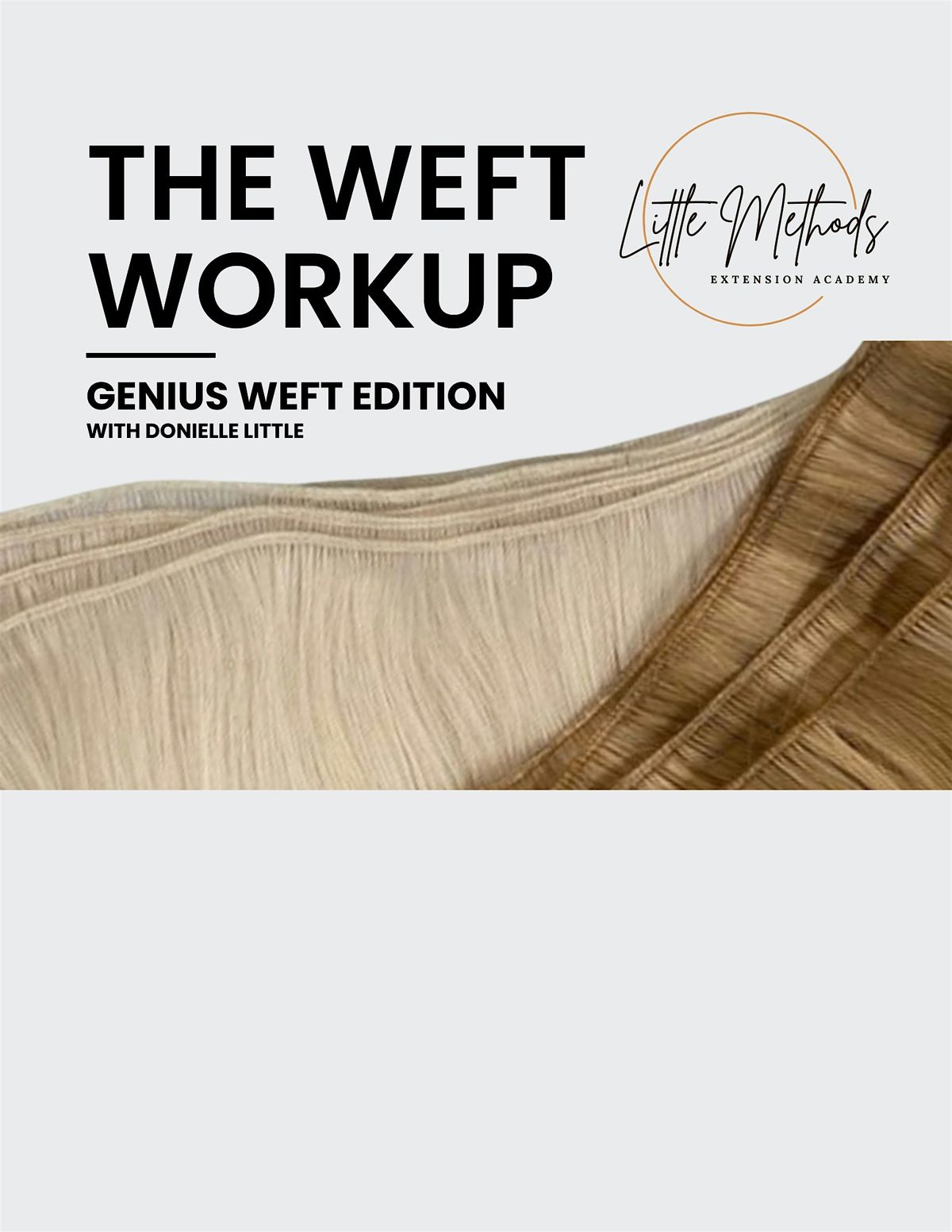 The Weft Workup - Genius Weft Edition