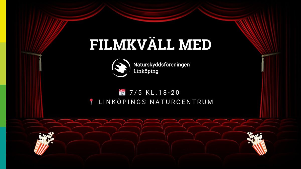 Filmkv\u00e4ll med Naturskyddsf\u00f6reningen