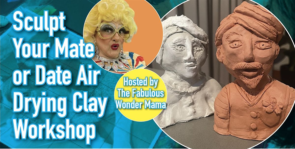 Sculpt Your Mate or Date Air Drying Clay Workshop - Surry Hills