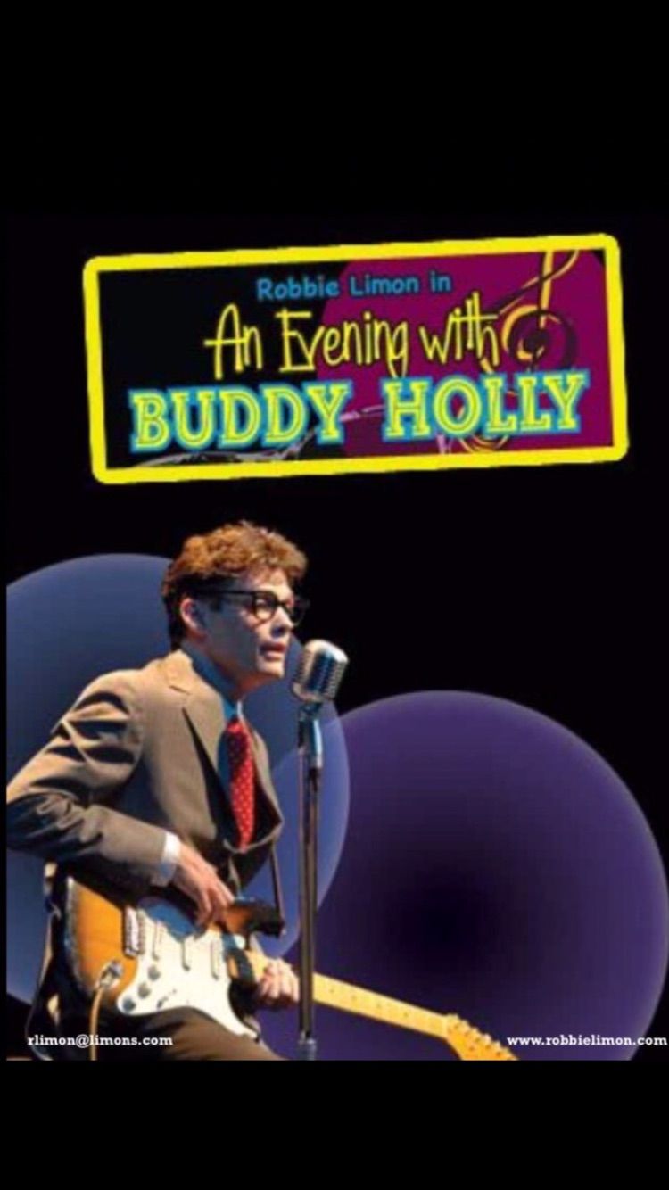 \u201cAn Evening with Buddy Holly\u201d featuring Robbie Limon