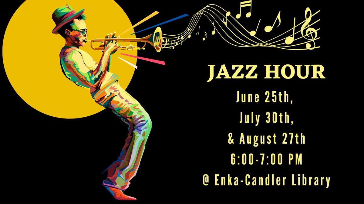 Live Jazz Hour at the Enka-Candler Library