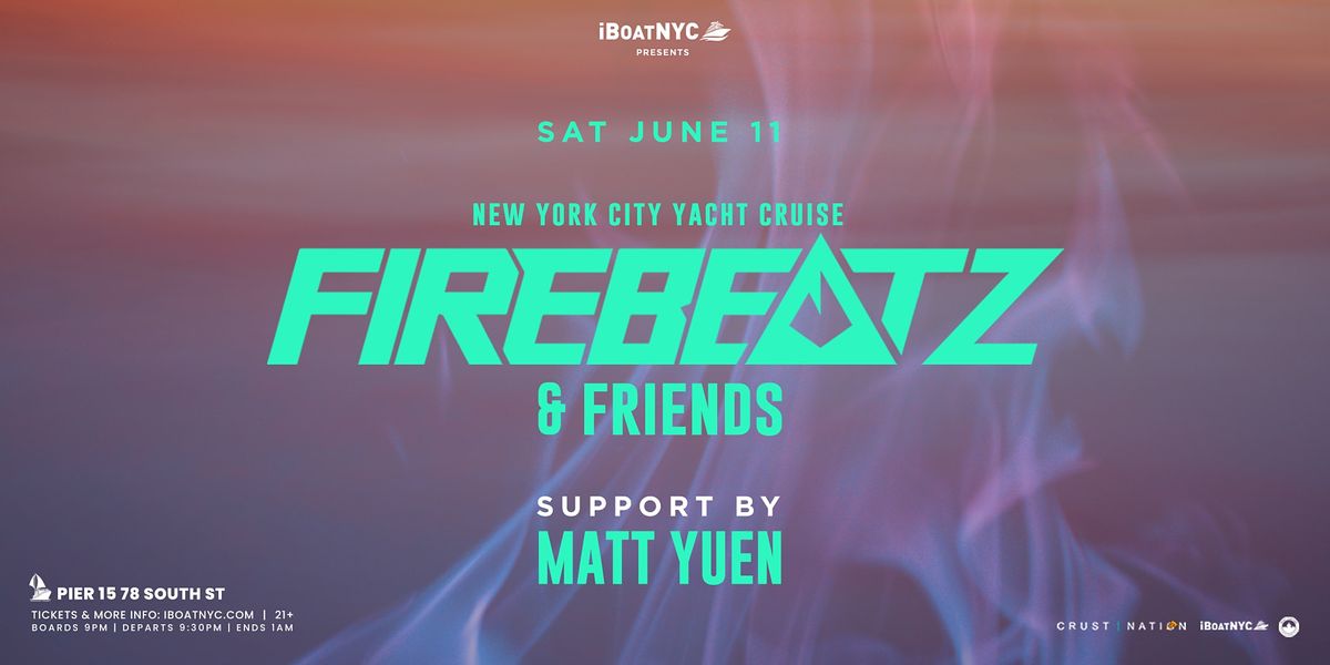 FIREBEATZ & Friends Boat Party NYC