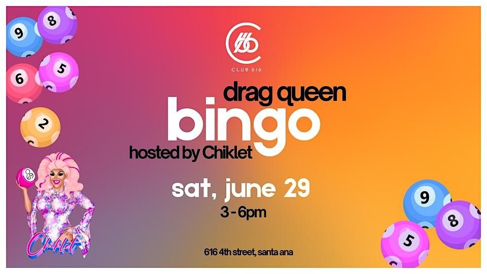 Drag Bingo with Chiklet at Club 616!