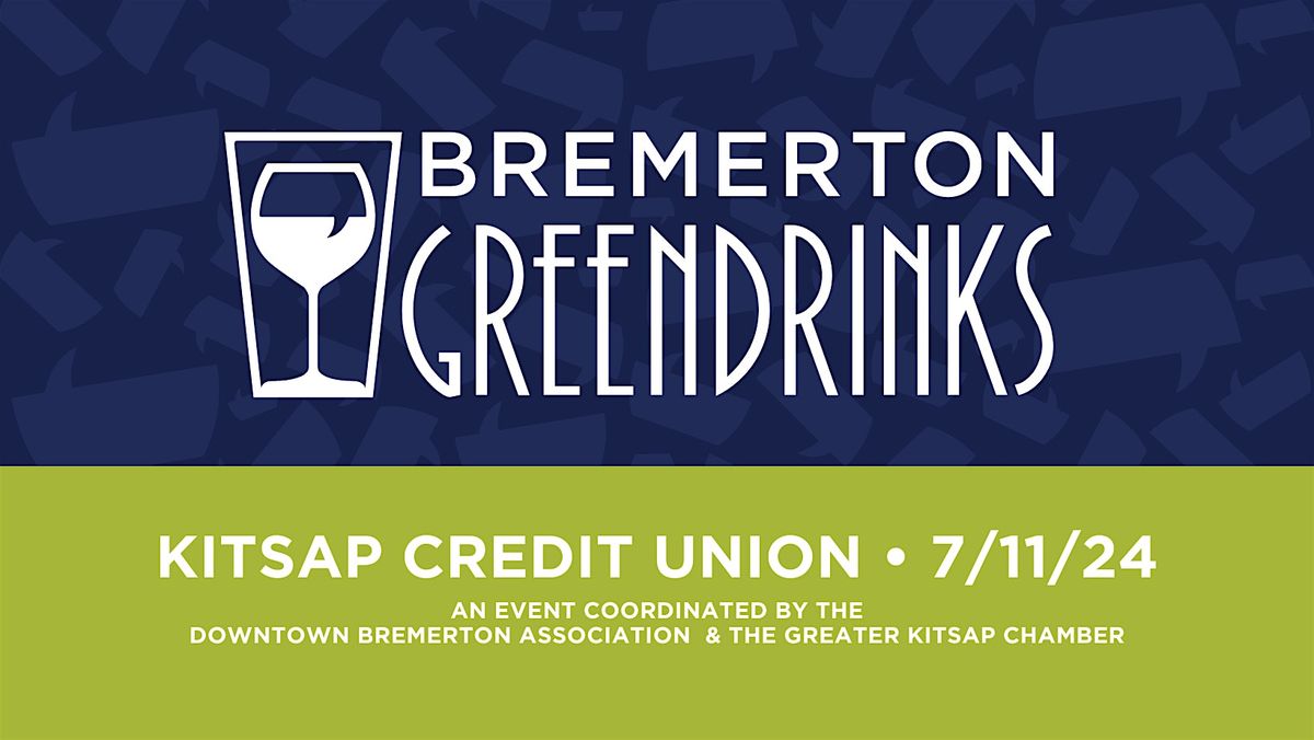Bremerton Greendrinks  | July 2024