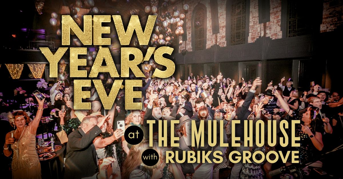 New Year's Eve with Rubiks Groove at The Mulehouse