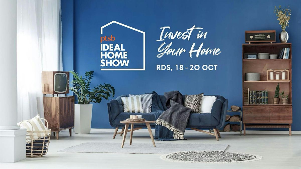 The PTSB Ideal Home Show