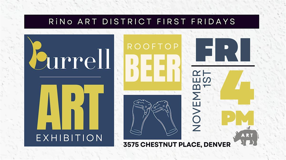 Art at The Burrell | First Friday RiNo Art Walk