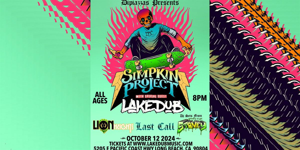 Simpkin Project, Lakedub, Lion Heights, Last Call