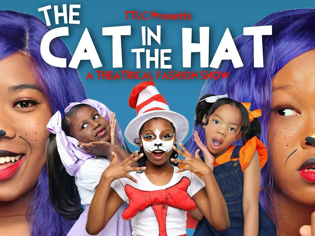 The Cat in the Hat Theatrical Fashion Show