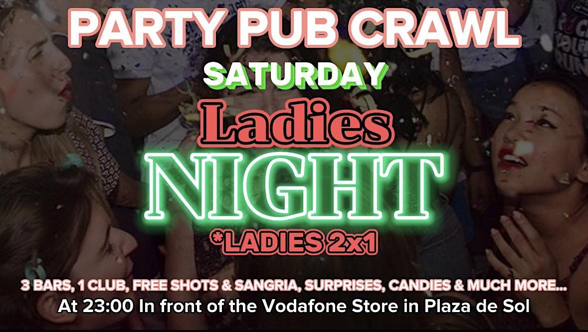 Saturday LADIES NIGHT PUB CRAWL! FREE SANGRIA.