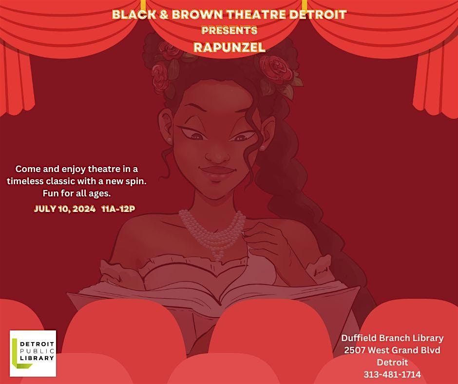 Black & Brown Theatre of Detroit presents Rapunzel