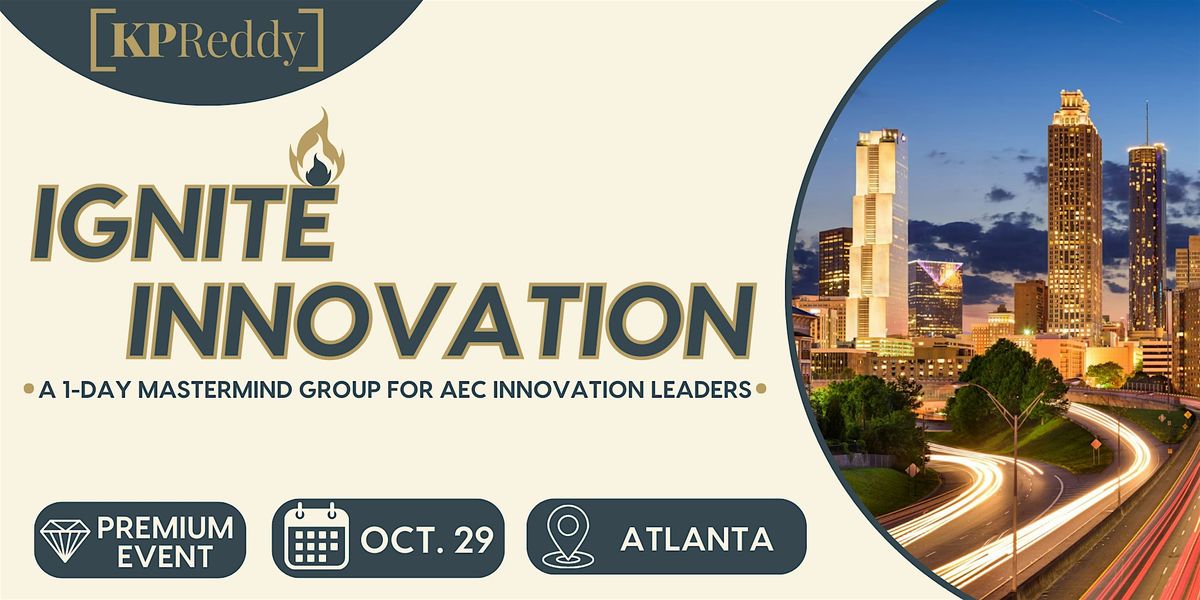 Ignite Innovation: A 1-Day Mastermind for AEC Innovation Leaders