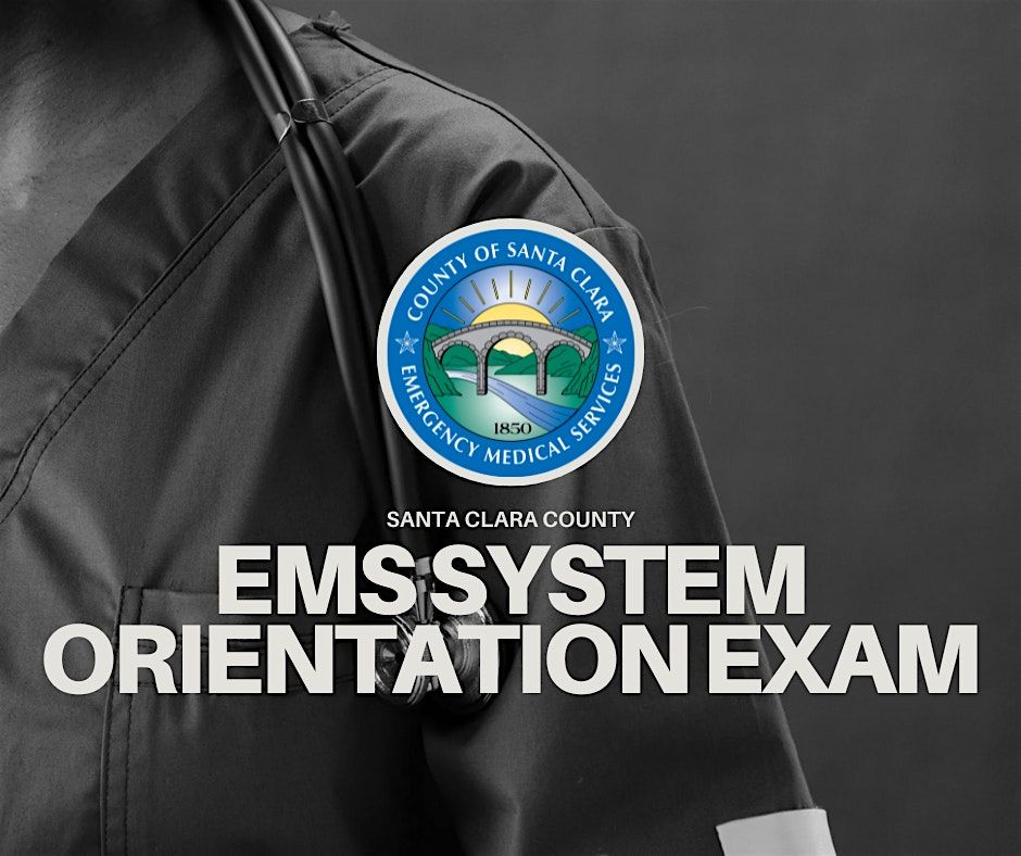 EMS System Orientation Exam