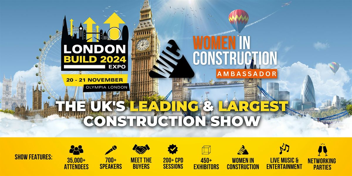 Women in Construction Networking Event - London Build Expo 2024