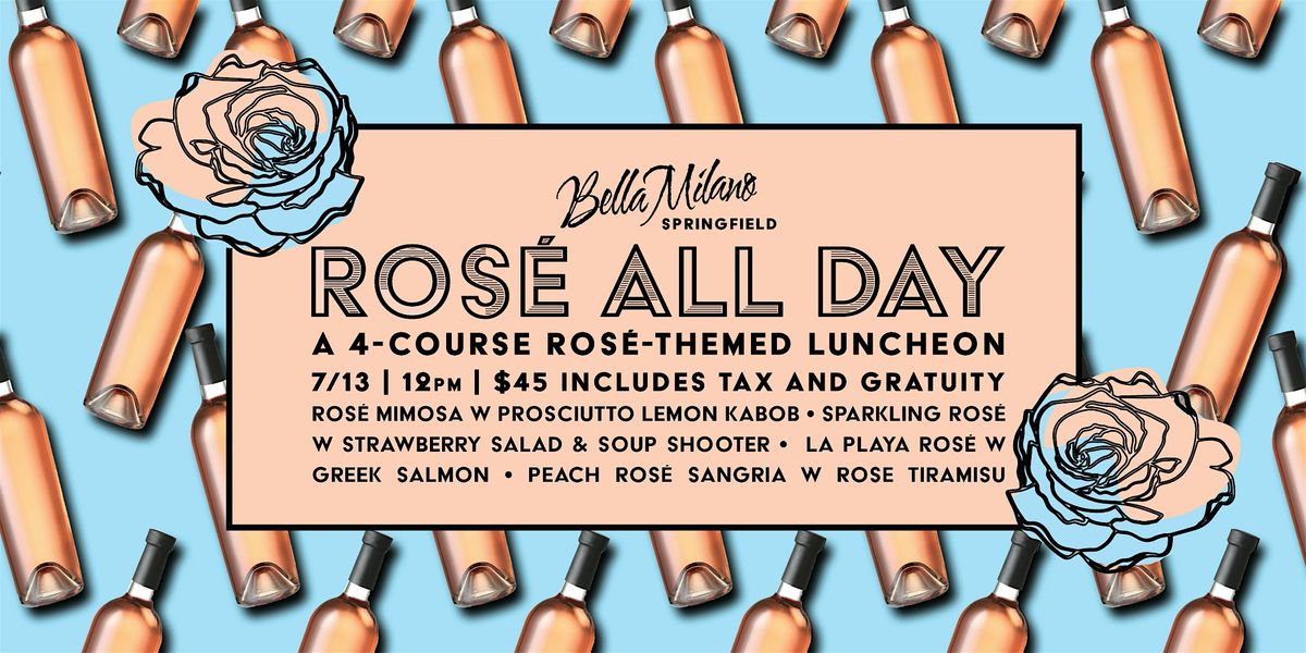Rose All Day at Bella Milano Springfield